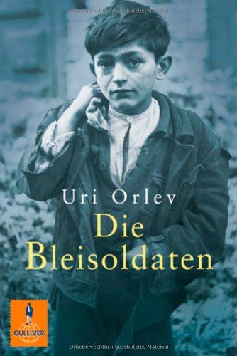 - Die Bleisoldaten: Roman (Gulliver)
