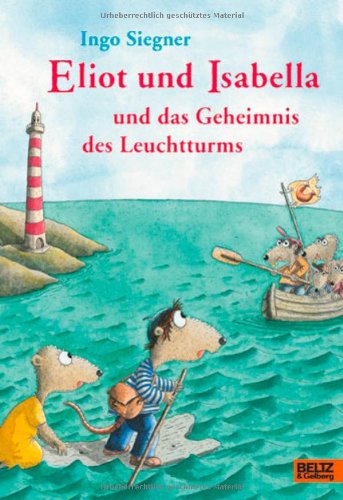  - Eliot und Isabella und das Geheimnis des Leuchtturms: Roman. Mit farbigen Bildern von Ingo Siegner
