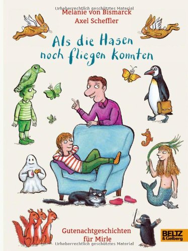  - Als die Hasen noch fliegen konnten: Gutenachtgeschichten für Mirle