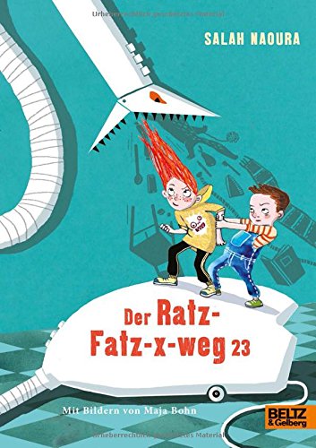  - Der Ratz-Fatz-x-weg 23: Roman für Kinder. Mit Bildern von Maja Bohn