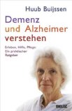  - Das Herz wird nicht dement: Rat für Pflegende und Angehörige
