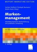 - Markenmanagement: Identitätsorientierte Markenführung und praktische Umsetzung. Mit Best Practice-Fallstudien