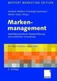- Identitätsbasierte Markenführung: Grundlagen - Strategie -Umsetzung - Controlling