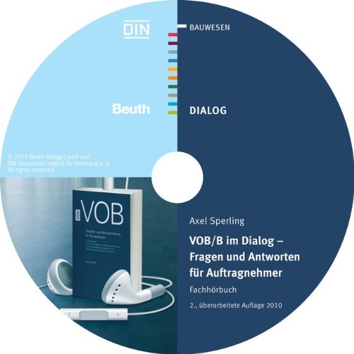  - VOB/B 2009 im Dialog - Fragen und Antworten für Auftragnehmer: Fachhörbuch