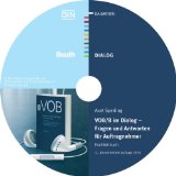  - VOB-Baurecht verstehen und anwenden. CD: Fachwissen zum Hören