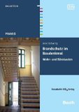  - Brandschutz im Baudenkmal. Museen, Versammlungsräume, Gaststätten und Hotels