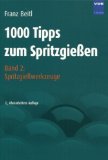- 1000 Tipps zum Spritzgießen. Bd. 5: Formteile - Fehlererkennung, Fehlerbehebung, Fehlervermeidung
