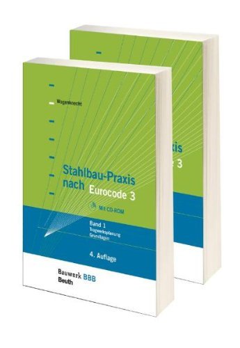 - Stahlbau-Praxis nach Eurocode 3: Kombi-Paket: Band 1 und Band 2 Bauwerk-Basis-Bibliothek