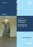  - Baulicher Brandschutz im Bestand: Brandschutztechnische Beurteilung vorhandener Bausubstanz
