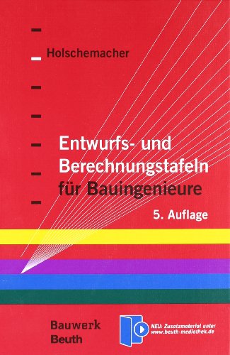  - Entwurfs- und Berechnungstafeln für Bauingenieure