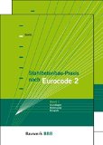  - Stahlbau-Praxis nach Eurocode 3: Paket: Band 1 Tragwerksplanung, Grundlagen + Band 2 Verbindungen und Konstruktionen Bauwerk-Basis-Bibliothek