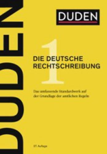 -- - Duden: Die deutsche Rechtschreibung, Band 1 - Das umfassende Standardwerk auf der Grundlage der amtlichen Regeln (Der Duden in 12 Bänden)