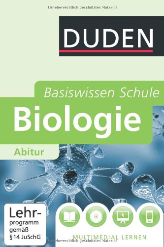 - Duden Basiswissen Schule Biologie Abitur: 11. Klasse bis Abitur