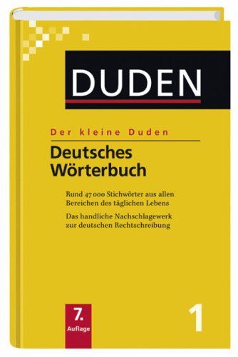 - Duden. Der kleine Duden 01. Deutsches Wörterbuch: Das handliche Nachschlagewerk zur deutschen Rechtschreibung. Mit über 47.000 Stichwörtern aus allen Bereichen des täglichen Lebens: Band 1