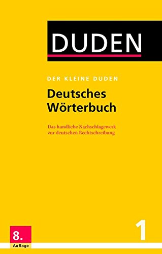 - Der kleine Duden - Deutsches Wörterbuch: Das handliche Nachschlagewerk zur deutschen Rechtschreibung