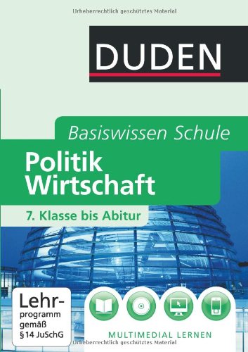  - Duden. Basiswissen Schule. Politik und Wirtschaft: 7. Klasse bis Abitur
