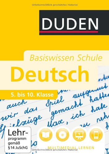 - Duden. Basiswissen Schule. Deutsch 5. bis 10. Klasse