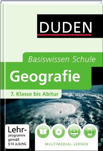 - Duden. Basiswissen Schule. Geografie: 7. Klasse bis Abitur