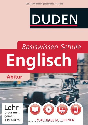 - Duden Basiswissen Schule. Englisch Abitur: 11. Klasse bis Abitur