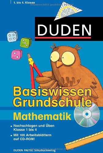 - Duden - Basiswissen Grundschule Mathematik: Nachschlagen und üben. Klasse 1 bis 4