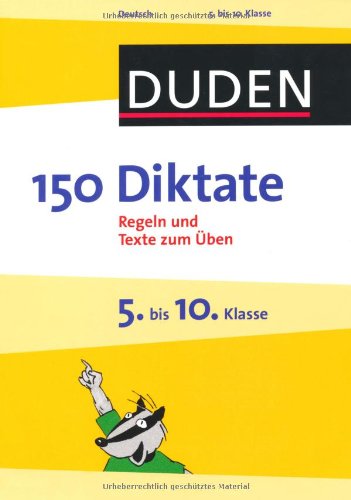 - Duden - 150 Diktate 5. bis 10. Klasse: Regeln und Texte zum Üben