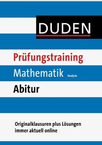  - Duden Prüfungstraining Mathematik Abitur Analysis