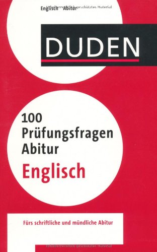 - Duden - 100 Prüfungsfragen Abitur Englisch