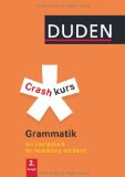  - Crashkurs Rechtschreibung: Ein Übungsbuch für Ausbildung und Beruf