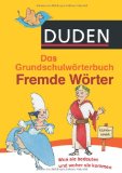 - Duden - Das Grundschulwörterbuch - Sag es besser!