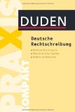  - Duden. Kommasetzung - kurz gefasst: Die Grundregeln der deutschen Zeichensetzung mit zahlreichen Beispielen