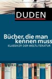 - Duden - Bücher, die man kennen muss. Populäre Bestseller
