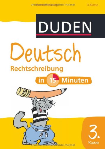  - Duden Deutsch in 15 Minuten - Rechtschreibung 3. Klasse