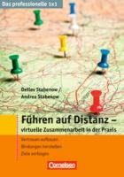 - Das professionelle 1 x 1 Führen auf Distanz: Virtuelle Zusammenarbeit in der Praxis