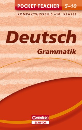 - Pocket Teacher Deutsch - Grammatik 5.-10. Klasse: Kompaktwissen 5.-10. Klasse