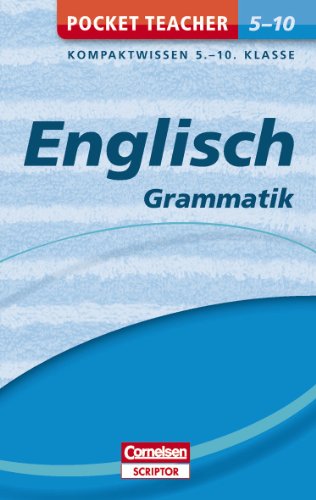 - Pocket Teacher Englisch - Grammatik 5.-10. Klasse: Kompaktwissen 5.-10. Klasse