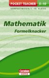  - Mathematik: Algebra: Kompaktwissen 5.-10. Klasse