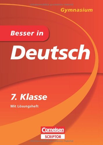 - Besser in Deutsch - Gymnasium 7. Klasse - Cornelsen Scriptor