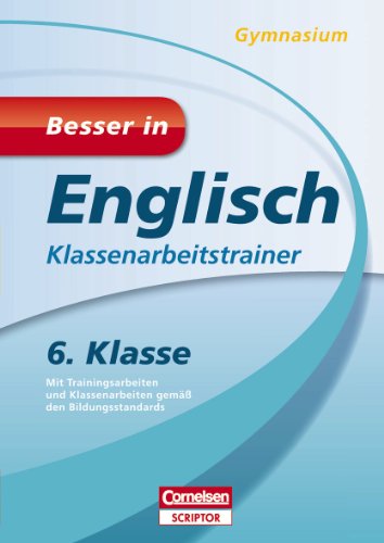 - Besser in Englisch - Klassenarbeitstrainer Gymnasium 6. Klasse