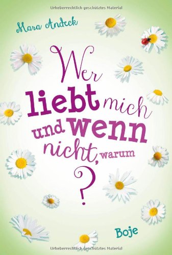 - Wer liebt mich und wenn nicht, warum?