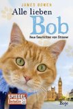  - Bob, der Streuner - Das ist meine Geschichte