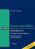  - Schuldrecht I. Allgemeiner Teil und vertragliche Schuldverhältnisse: Materielles Recht & Klausurenlehre. Lernen mit Fällen