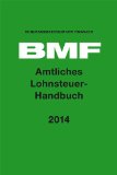  - Lexikon für das Lohnbüro 2014: Arbeitslohn, Lohnsteuer und Sozialversicherung von A-Z