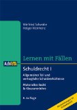  - Allgemeiner Teil des BGB Lernen mit Fällen: Materielles Recht & Klausurenlehre