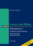  - Schuldrecht I - Lernen mit Fällen: Allgemeiner Teil und vertragliche Schuldverhältnisse - Materielles Recht & Klausurenlehre