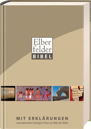 - Elberfelder Bibel mit Erklärungen: und zahlreichen Fotos zur Welt der Bibel