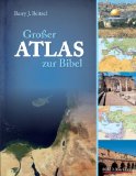  - Der große Atlas zur Welt der Bibel: Länder, Völker, Kulturen