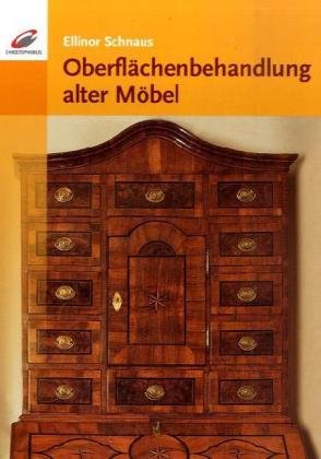  - Oberflächenbehandlung alter Möbel