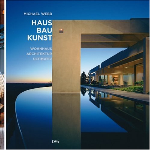 Webb, Michael - Haus Bau Kunst