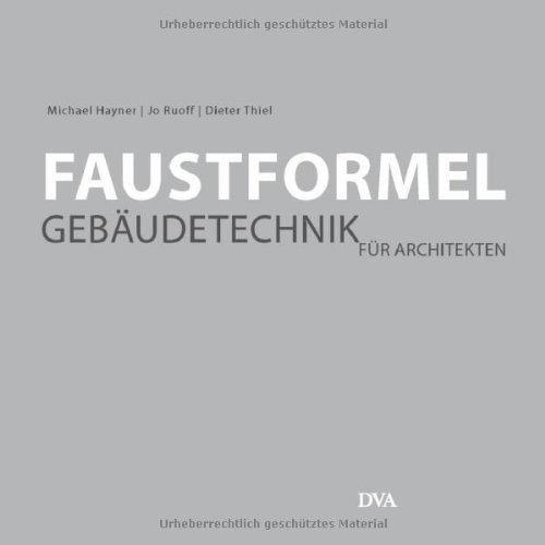  - Faustformel Gebäudetechnik: für Architekten