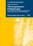  - 1000 Prüfungsfragen und Antworten: Das praxisorientierte Standardwerk zur Vorbereitung auf die Gesellen-, Meister- und Technikerprüfung